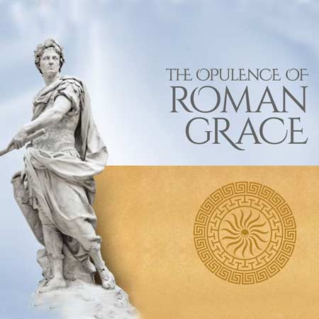 The Opulence of Roman Grac